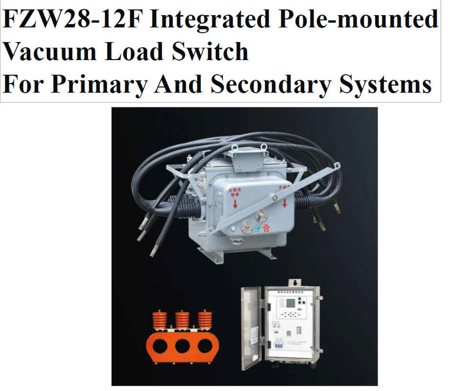FZW28-12F integrierter, auf einem Pol montierter Vakuumlastschalter für primäre und sekundäre Systeme